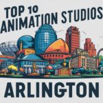 Top Animation studios in Arlington